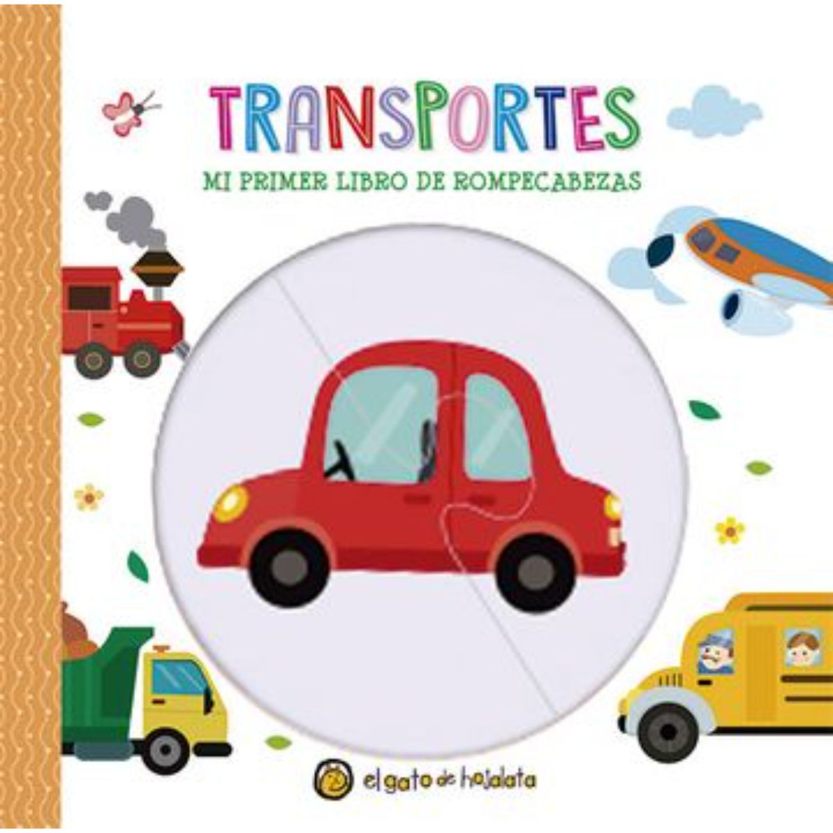 EL GATO DE HOJALATA - Transportes - Mi Primer Libro De Rompecabeza