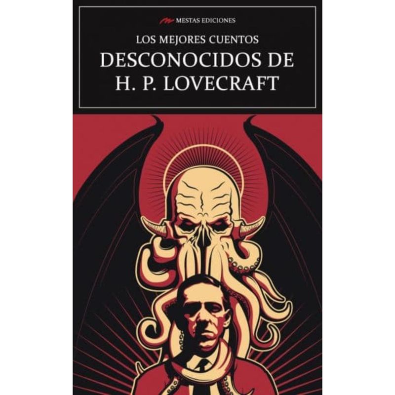 MESTAS EDICIONES - Los Mejores Cuentos Desconocidos De Lovecraft.