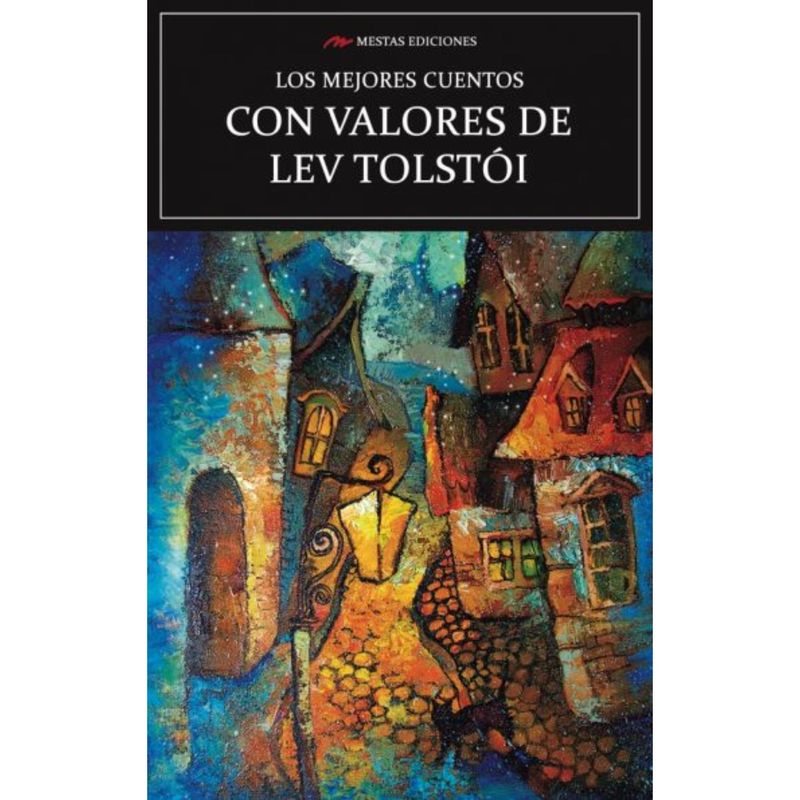MESTAS EDICIONES - Los Mejores Cuentos Con Valores De Lev Tolstoi.
