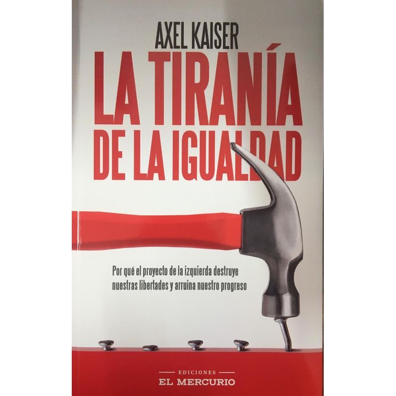 TOP10BOOKS - Libro LA TIRANIA DE LA IGUALDAD