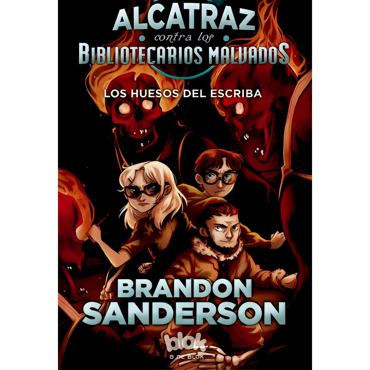 TOP10BOOKS - Libro ALCATRAZ CONTRA LOS BIBLIOTECARIOS MALVADOS – LOS HUESOS DEL ESCRIBA