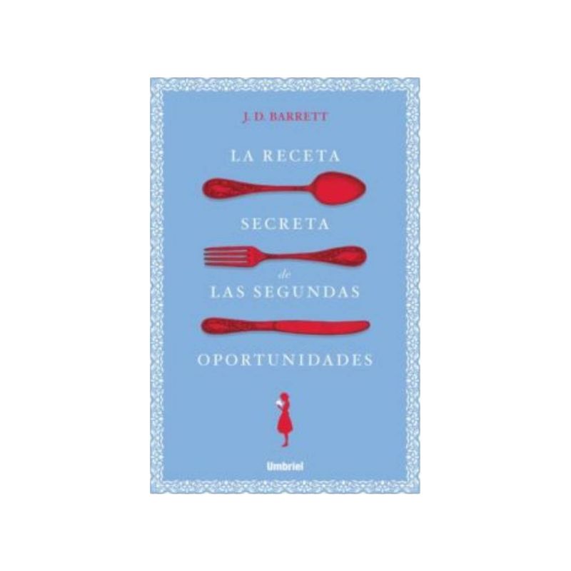 TOP10BOOKS - Libro LA RECETA SECRETA DE LAS SEGUNDAS OPORTUNIDADES
