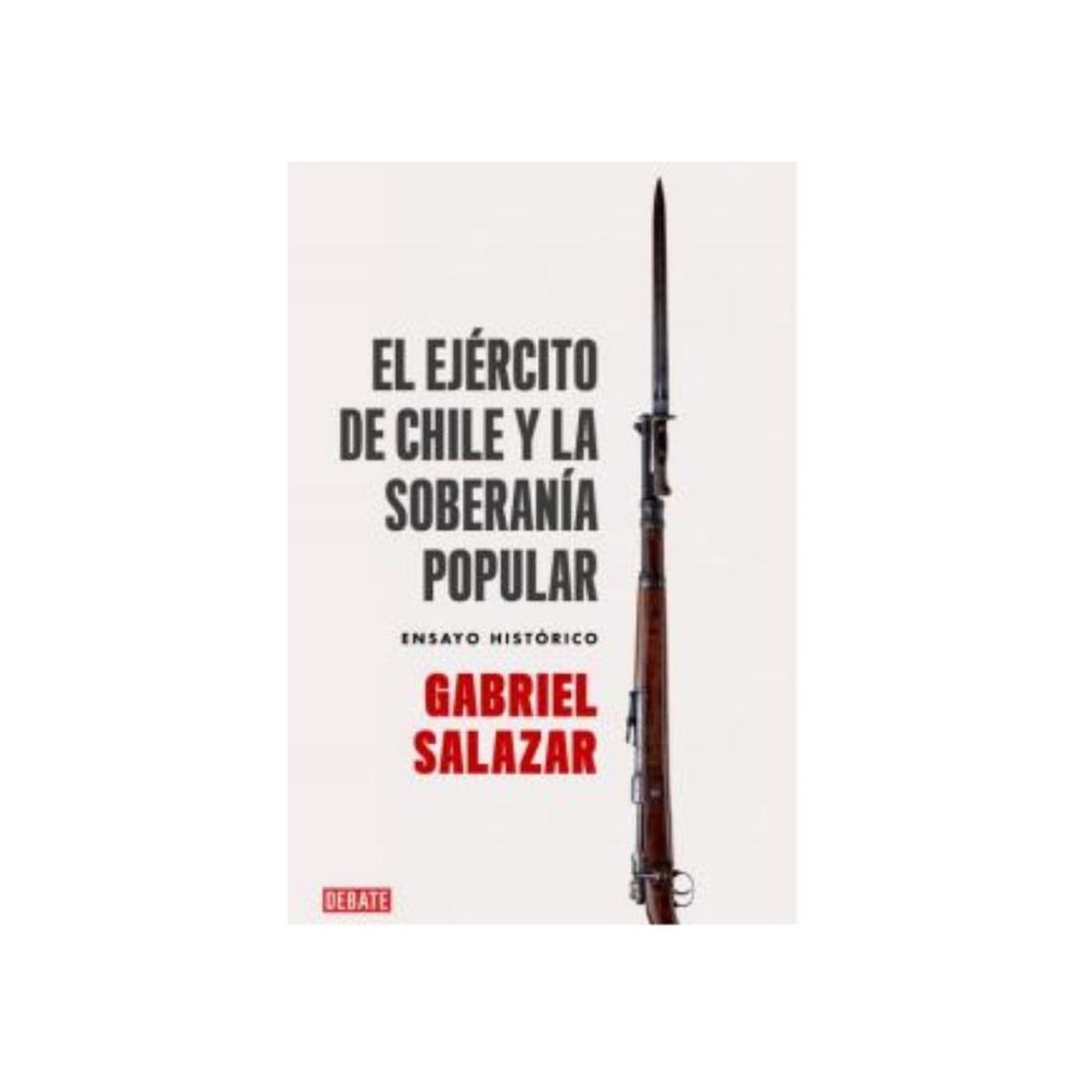 TOP10BOOKS - LIBRO El Ejercito De Chile Y La Soberanía Popular