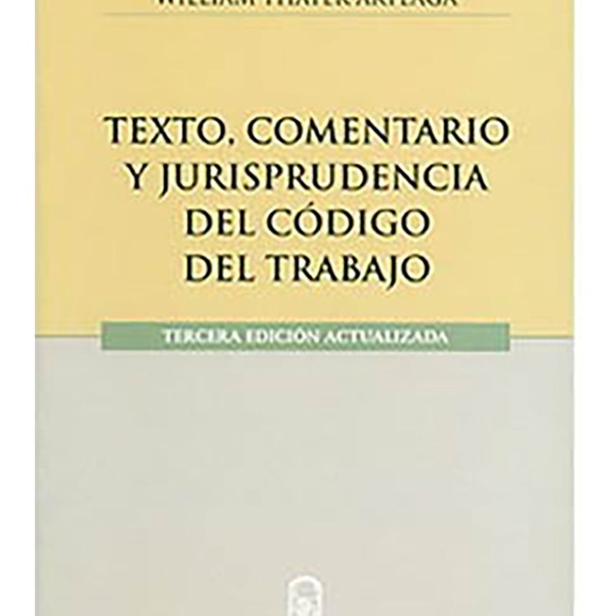 TOP10BOOKS - LIBRO Texto, Comentario Y Jurisprudencia Del Código Del Trabajo