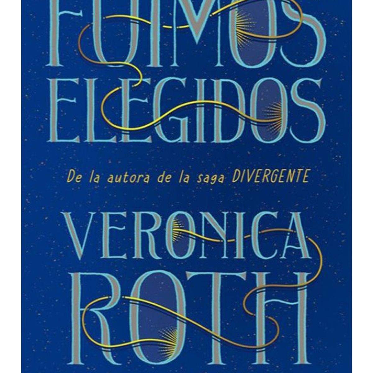 TOP10BOOKS - LIBRO Fuimos Elegidos - Fuimos Elegidos