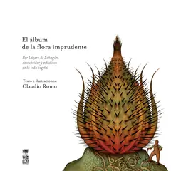 TOP10BOOKS - LIBRO El Álbum De La Flora Imprudente - El Álbum De La Flora Imprudente