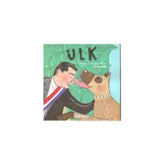 TOP10BOOKS - Libro ULK. MEMORIAS DE UN PERRO FAMOSO