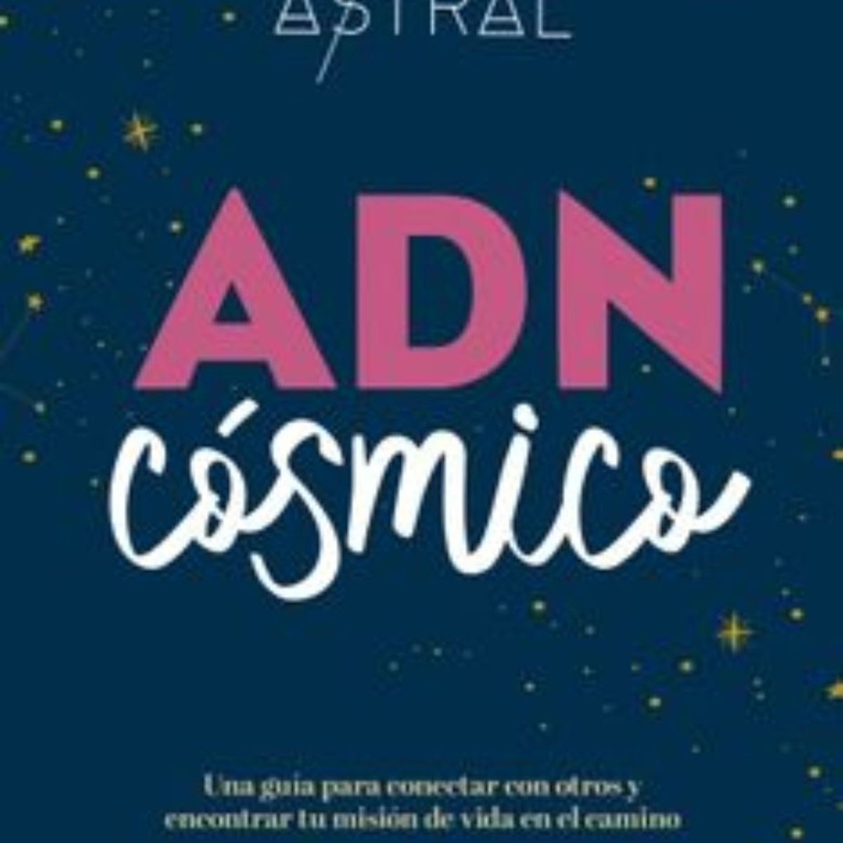TOP10BOOKS - LIBRO Adn Cosmico - Adn Cosmico