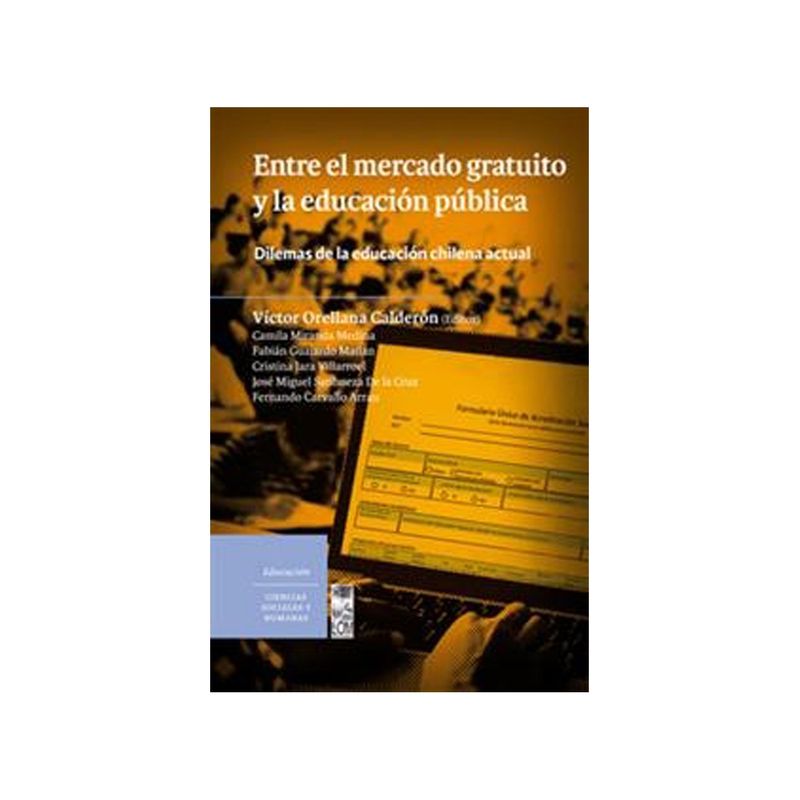 TOP10BOOKS - Libro ENTRE EL MERCADO GRATUITO Y LA EDUCACION PUBLICA
