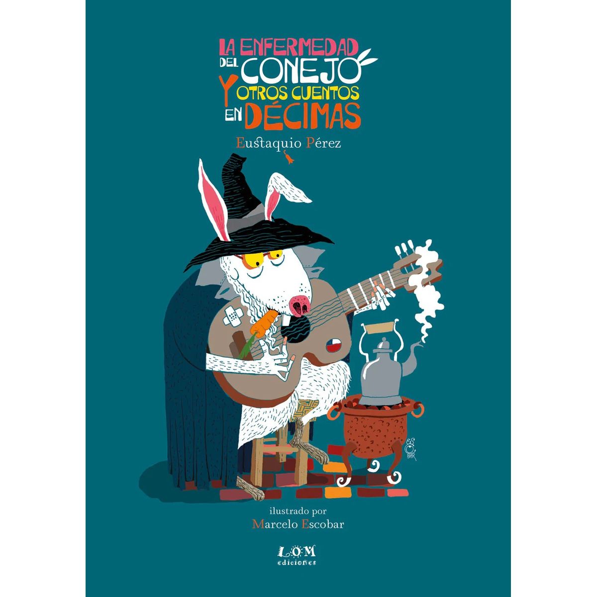 TOP10BOOKS - LIBRO La en f e r m e d a d Del Conejo Y Otros Cuentos En Décimas