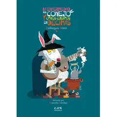 TOP10BOOKS - LIBRO La en f e r m e d a d Del Conejo Y Otros Cuentos En Décimas