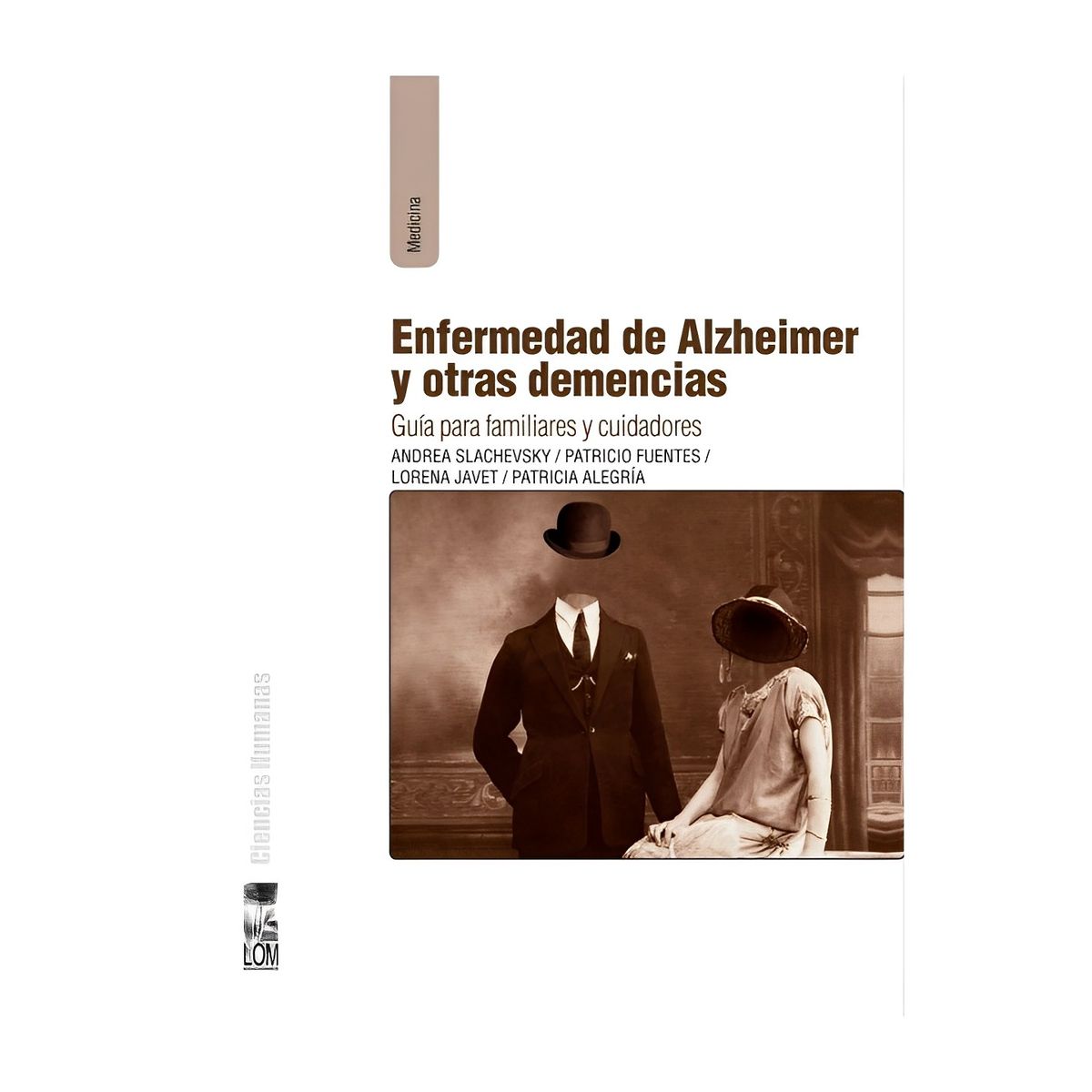 TOP10BOOKS - LIBRO La en f e r m e d a d De Alzheimer Y Otras Demencias. Guia Para Familiares