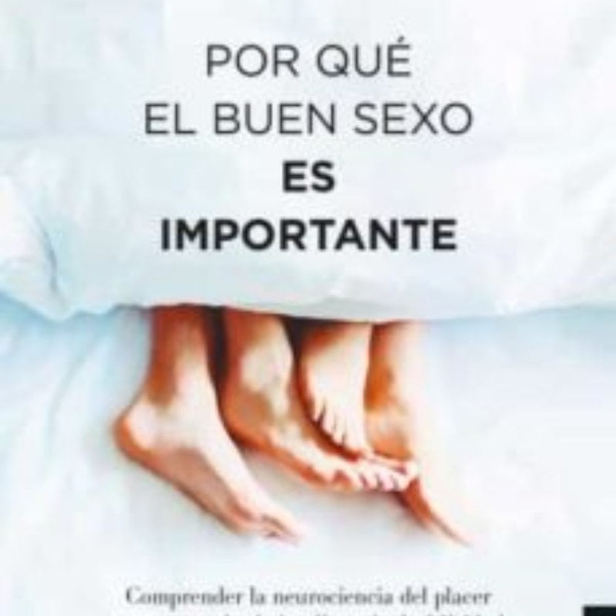 TOP10BOOKS - LIBRO Por Que El Buen s e x o Es Importante - Por Que El Buen s e x o Es
