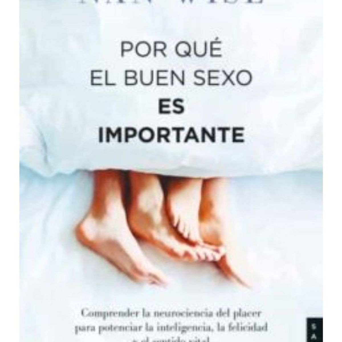 TOP10BOOKS - LIBRO Por Que El Buen s e x o Es Importante - Por Que El Buen s e x o Es