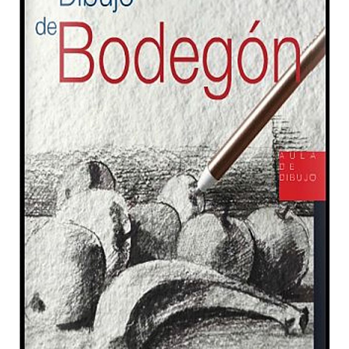 TOP10BOOKS - LIBRO Dibujo De Bodegón - Varios