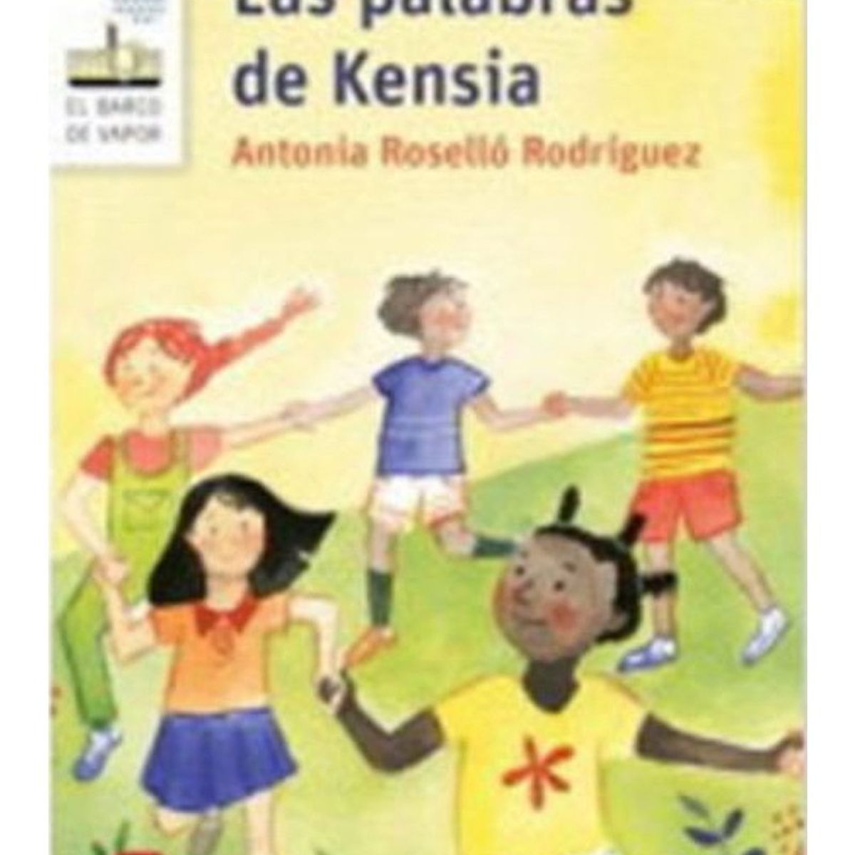 TOP10BOOKS - LIBRO Las Palabras De Kensia. Loran - Antonia Rosello