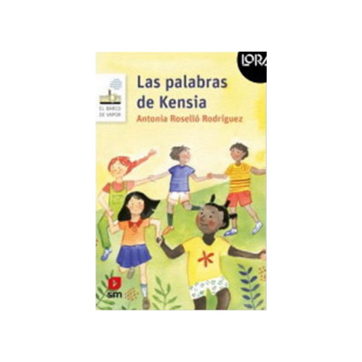 TOP10BOOKS - LIBRO Las Palabras De Kensia. Loran - Antonia Rosello