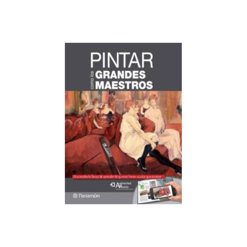 TOP10BOOKS - Libro PINTAR COMO LOS GRANDES MAESTROS (REALIDAD AUMENTADA)