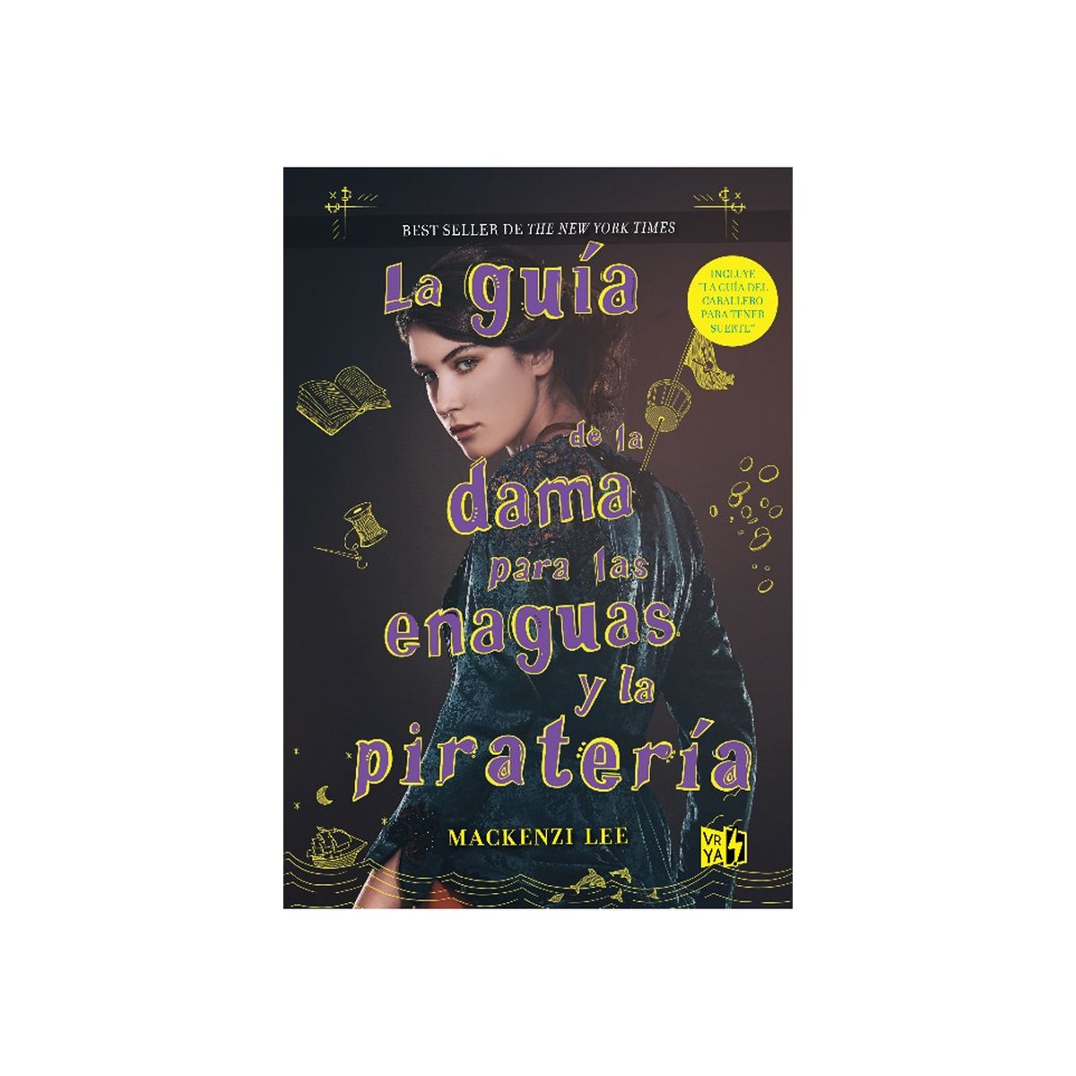 TOP10BOOKS - LIBRO La Guia De La Dama Para Las Enaguas Y La Piratería