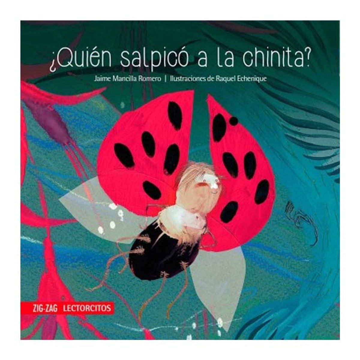 TOP10BOOKS - LIBRO ¿quién Salpico A La Chinita? - ¿Quién Salpico A La Chinita?