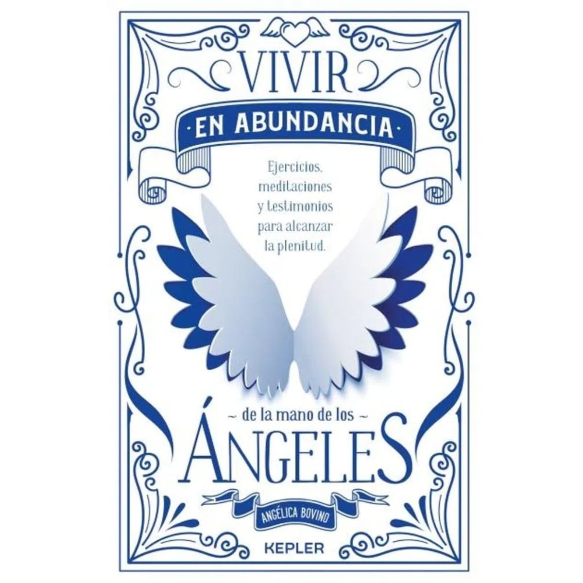 TOP10BOOKS - LIBRO Vivir En Abundancia De La Mano De Los Angeles