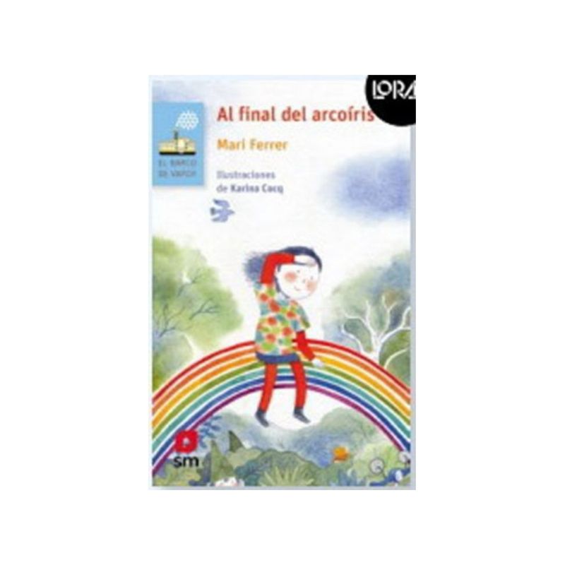 TOP10BOOKS - Libro AL FINAL DEL ARCOIRIS. LORAN