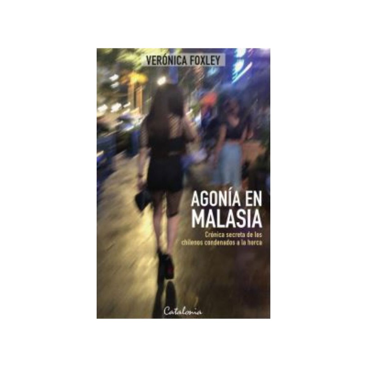 TOP10BOOKS - LIBRO Agonia En Malasia - VERONICA FOXLEY