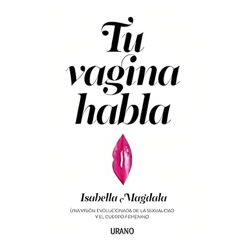 TOP10BOOKS - Libro TU V A G I N A HABLA