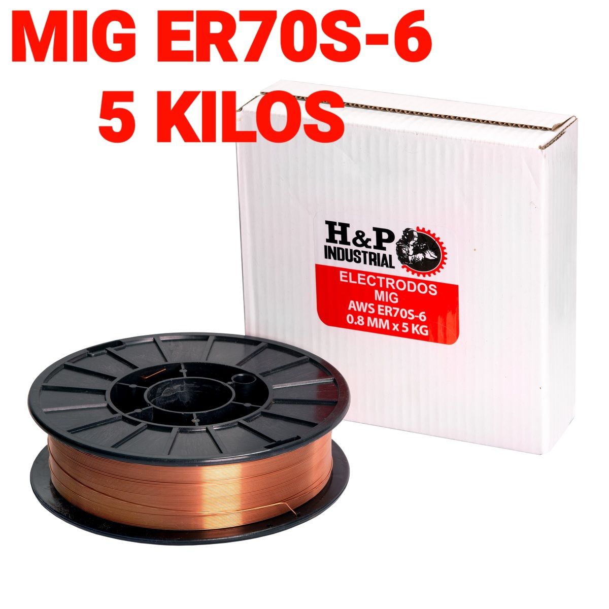 H AND P INDUSTRIAL SOLDADURAS - Electrodo Soldadura Alambre MIG ER70S-6. 0.8mm x 5 Kilos. H&P