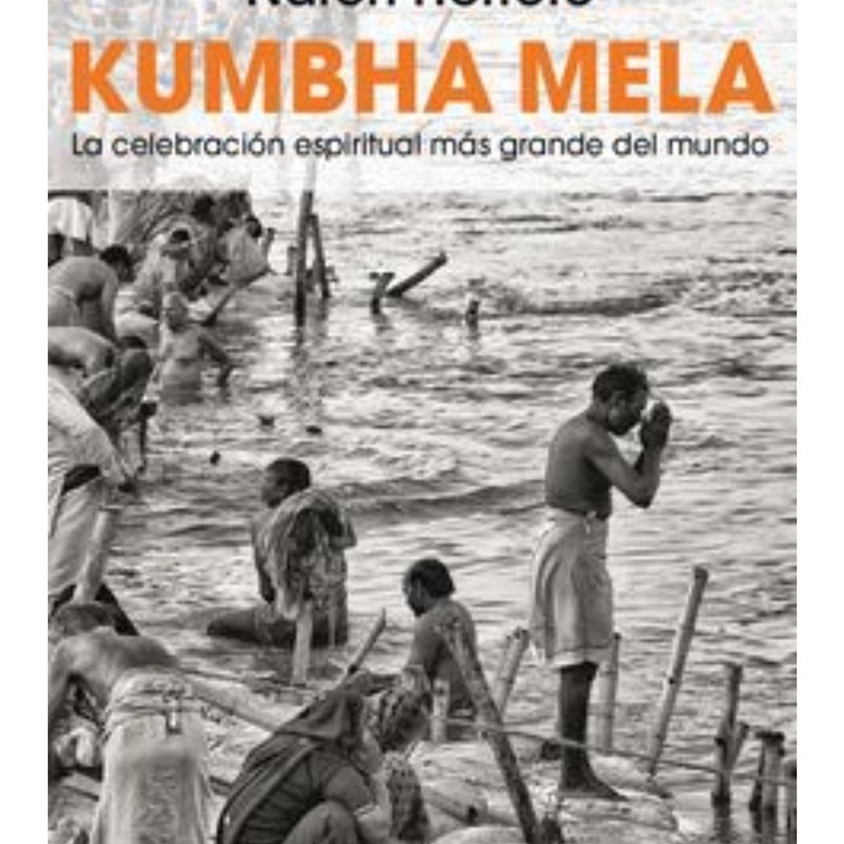 TOP10BOOKS - LIBRO Kumbha Mela - Kumbha Mela