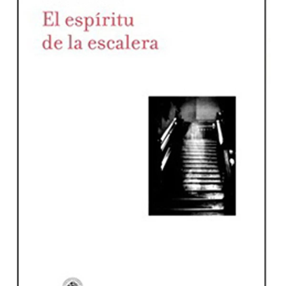 TOP10BOOKS - LIBRO El Espíritu De La Escalera - El Espíritu De La Escalera