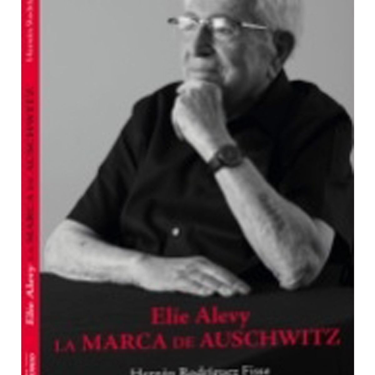 TOP10BOOKS - LIBRO Elie Alevy. La Marca De Auschwitz - Elie Alevy. La Marca De Auschwitz