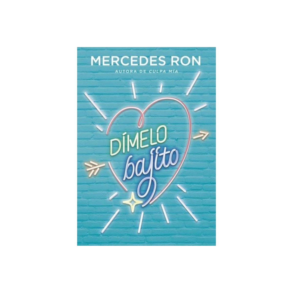 TOP10BOOKS - LIBRO Dimelo Bajito - Mercedes Ron