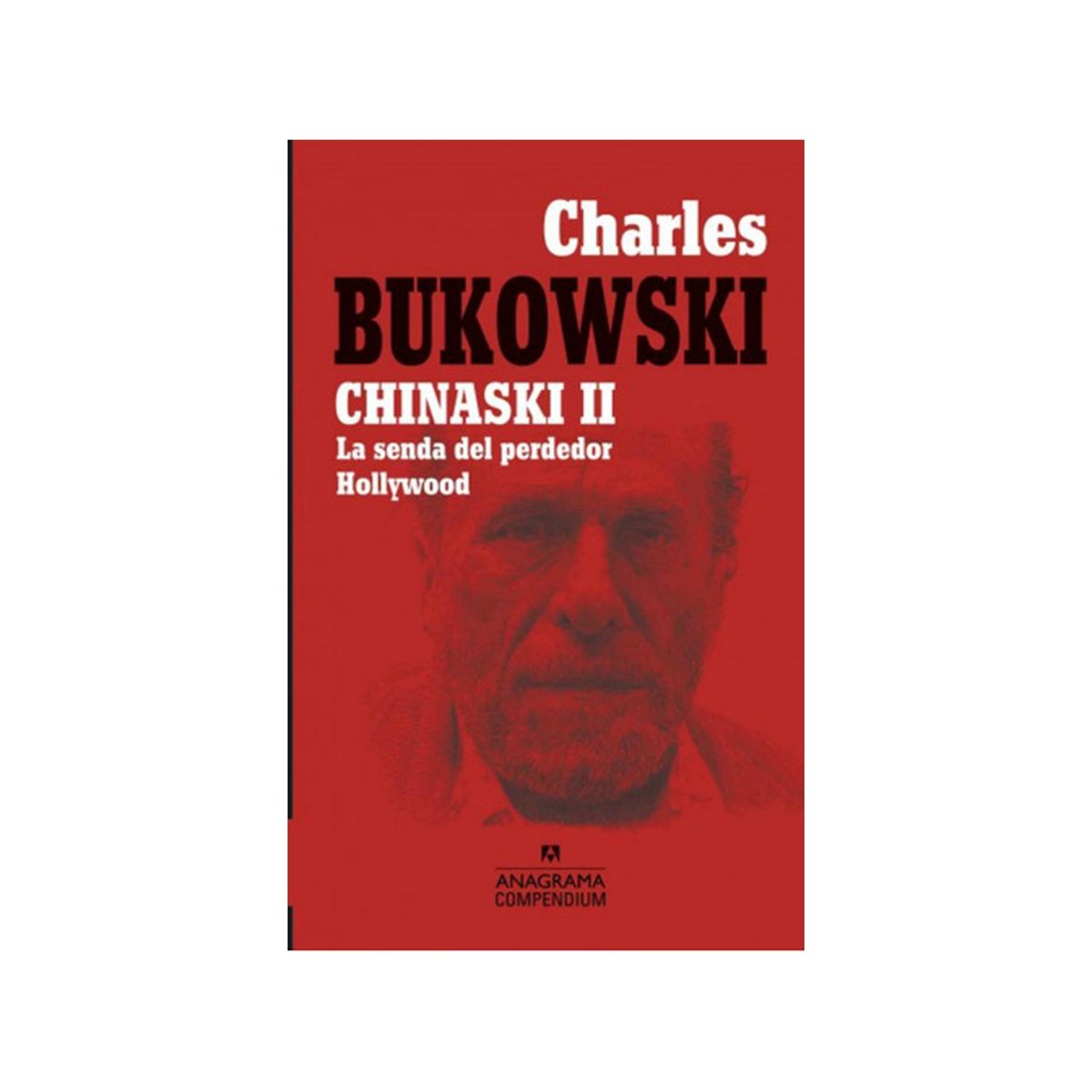 TOP10BOOKS - LIBRO Chinaski Ii La Senda Del Perdedor Hollywood