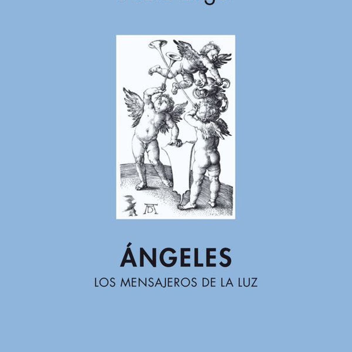 TOP10BOOKS - LIBRO Ángeles. Los Mensajeros De La Luz - Ángeles. Los Mensajeros De La Luz