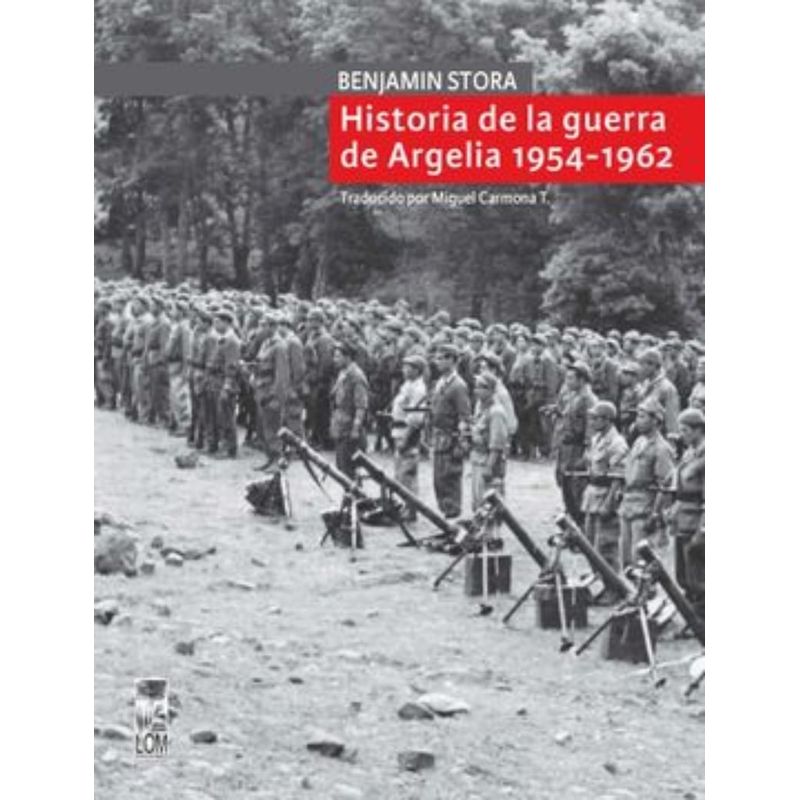 TOP10BOOKS - Libro HISTORIA DE LA GUERRA DE ARGELIA, 1954-1962
