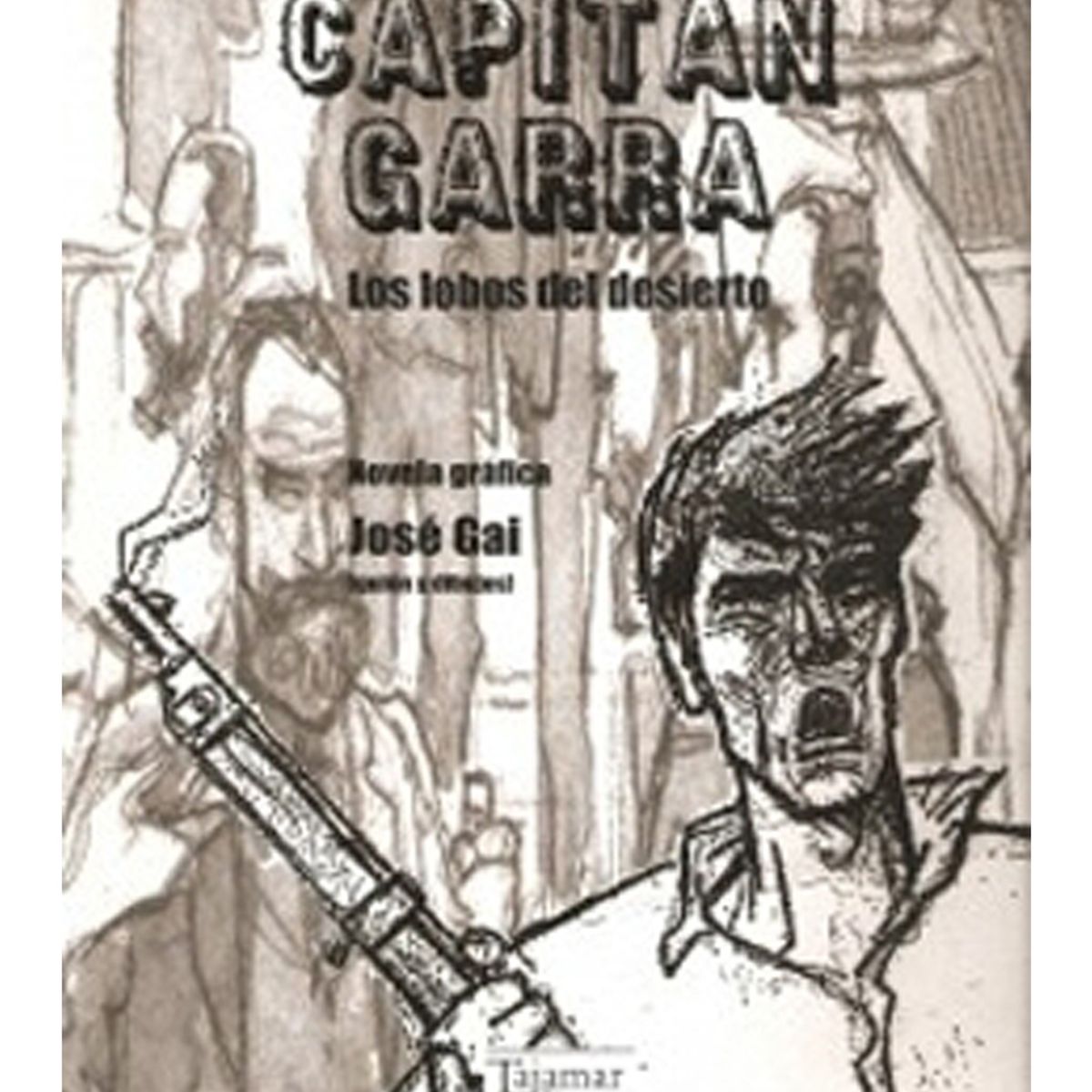 TOP10BOOKS - LIBRO Capitán Garra. Los Lobos Del Desierto - JOSE g a i
