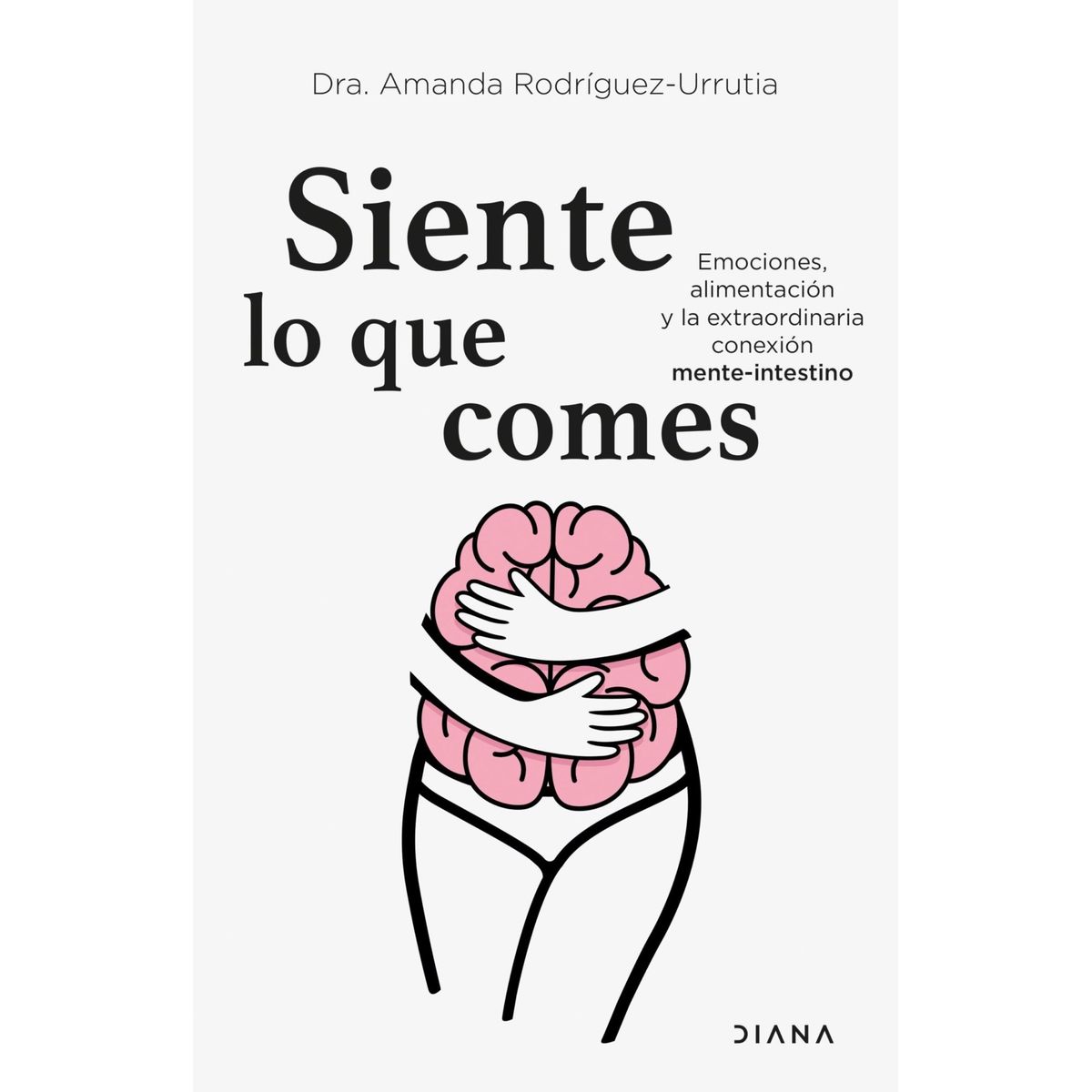 TOP10BOOKS - LIBRO Siente Lo Que Comes - Siente Lo Que Comes