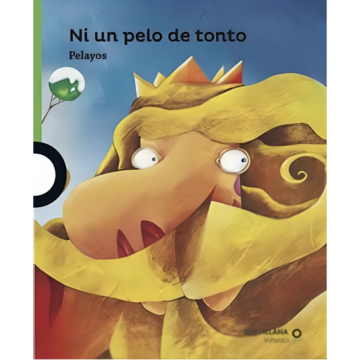 TOP10BOOKS - LIBRO NI UN PELO DE TONTO / PEPE PELAYO / LOQUELEO