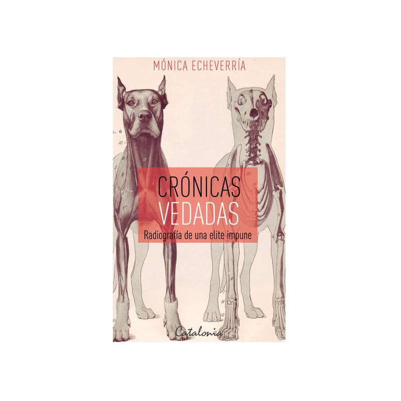 TOP10BOOKS - Libro CRONICAS VEDADAS. RADIOGRAFIA DE UNA ELITE IMPUNE