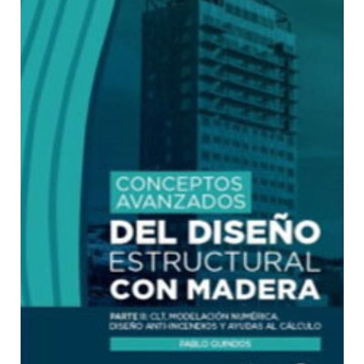 TOP10BOOKS - LIBRO Conceptos Avanzados Del Diseño Estructural Con Madera: Parte II: Clp,