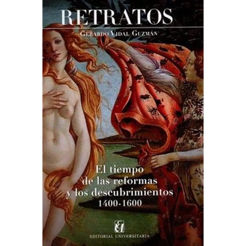 TOP10BOOKS - Libro RETRATOS. EL TIEMPO DE LAS REFORMAS Y LOS DESCUBRIMIENTOS 1400 - 1600