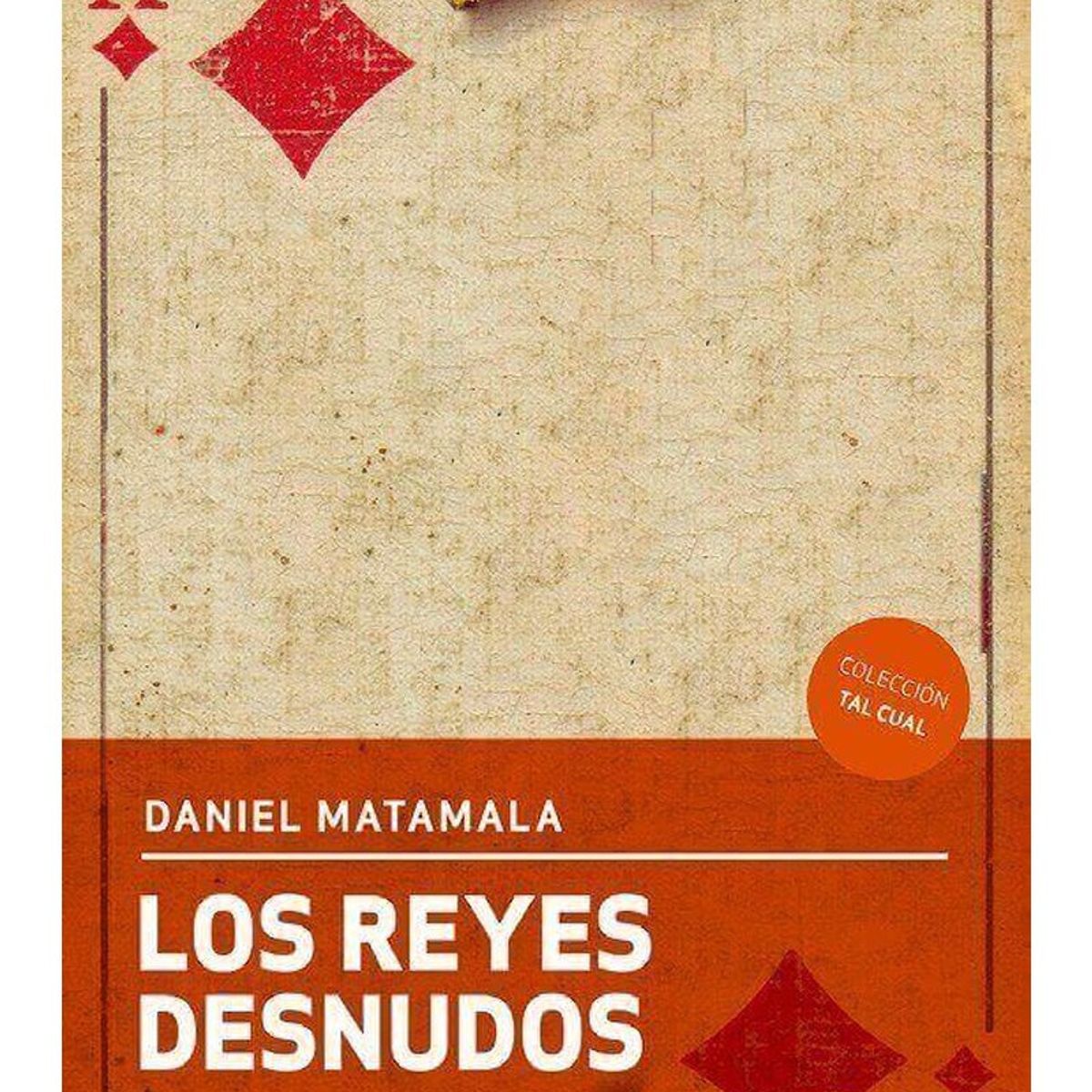 TOP10BOOKS - LIBRO Los Reyes Desnudos - Daniel Matamala