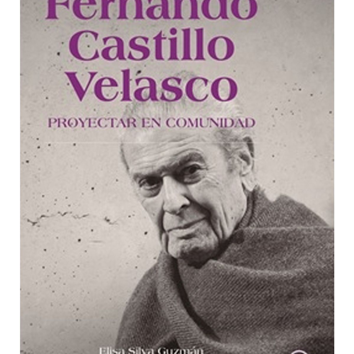 TOP10BOOKS - LIBRO Fernando Castillo Velasco. Proyectar En Comunidad