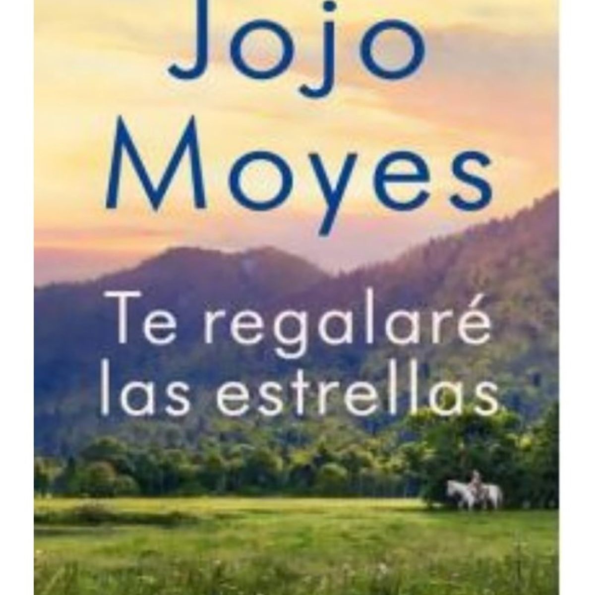 TOP10BOOKS - LIBRO Te Regalare Las Estrellas - Te Regalare Las Estrellas