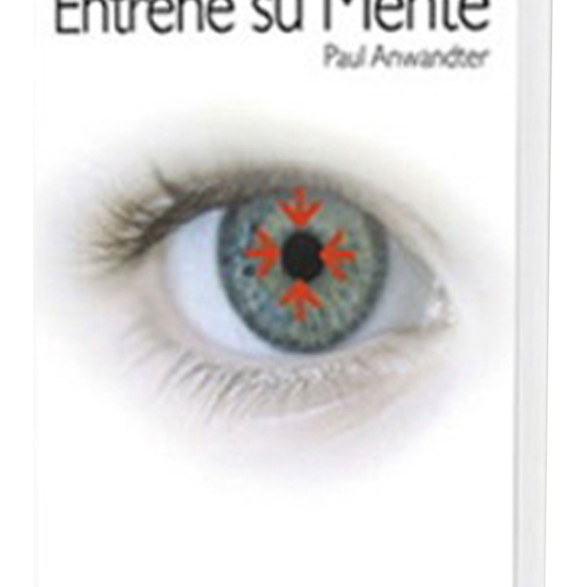 TOP10BOOKS - LIBRO Autohipnosis. Entrene Su Mente - Autohipnosis. Entrene Su Mente
