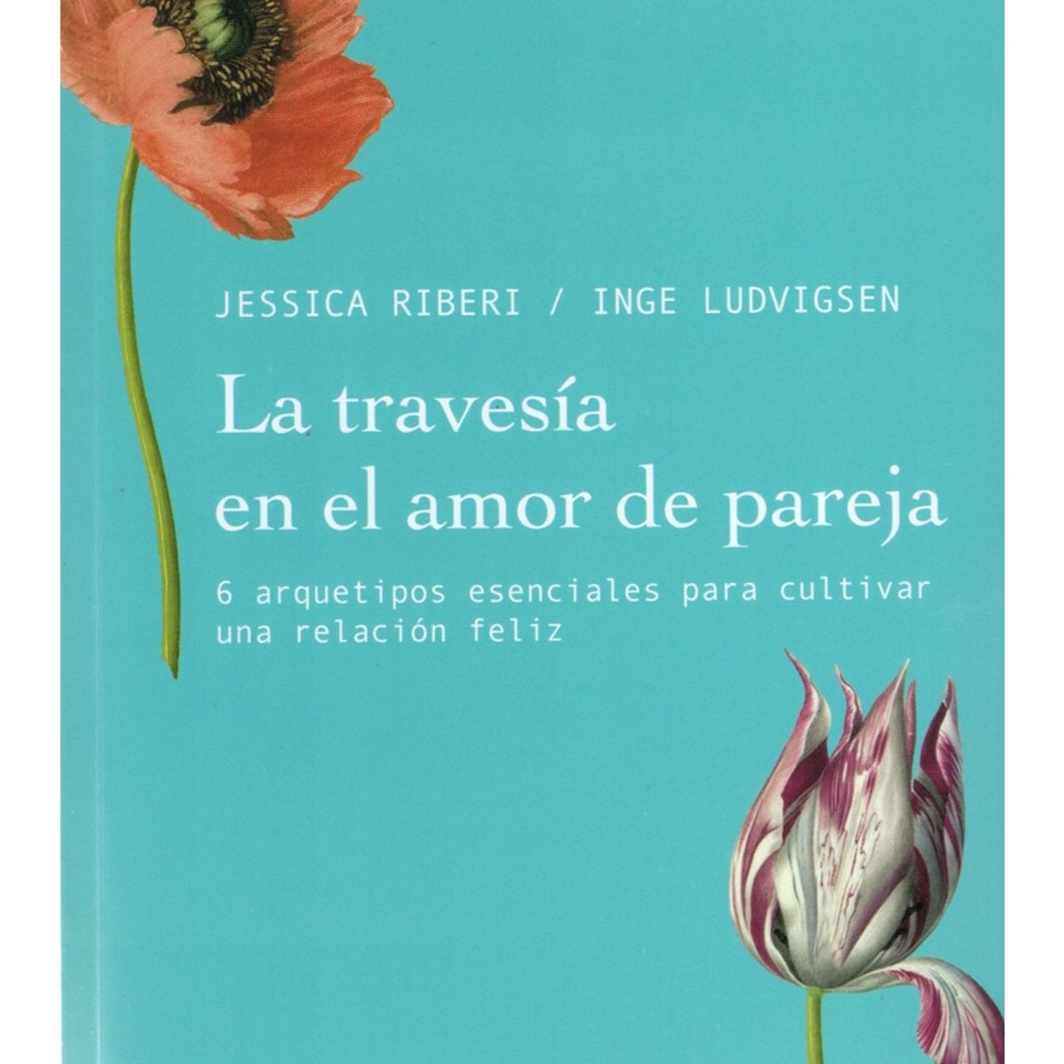 TOP10BOOKS - LIBRO La Travesía En El Amor De Pareja - La Travesía En El Amor De Pareja
