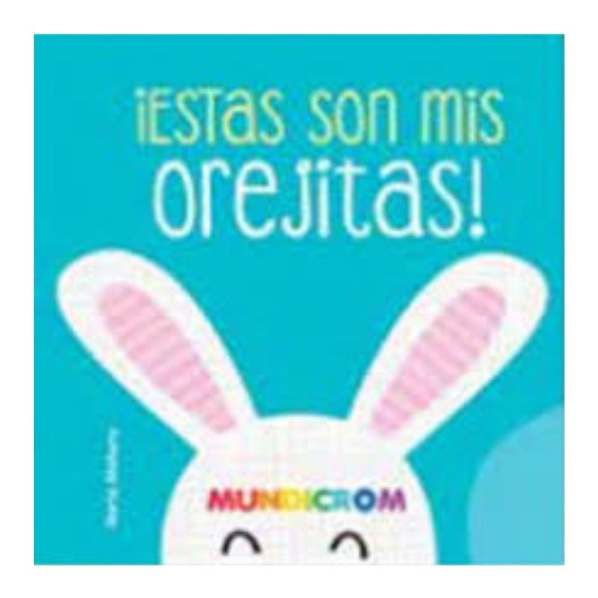 TOP10BOOKS - LIBRO Estas Son Mis Orejitas - Libsa