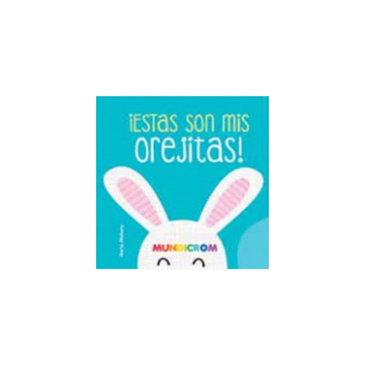 TOP10BOOKS - LIBRO Estas Son Mis Orejitas - Libsa