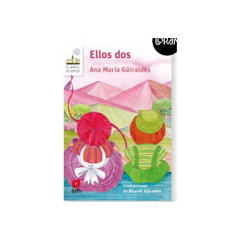 TOP10BOOKS - LIBRO ELLOS DOS. LORAN / ANA MARIA GUIRALDES / EDICIONES SM